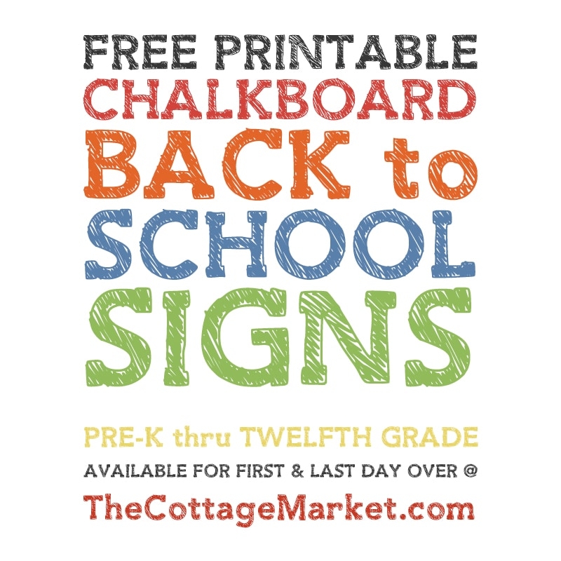 Back To School Free Printable Chalkboard Signs The Cottage Market