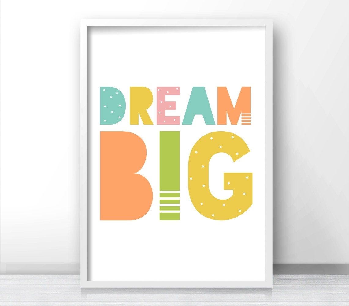 Dream Big Kids Wall Art Printable Kids Art Print Playroom Decor Printable Nursery Wall Art Nursery Print Dream Big Print For Kids Room Etsy