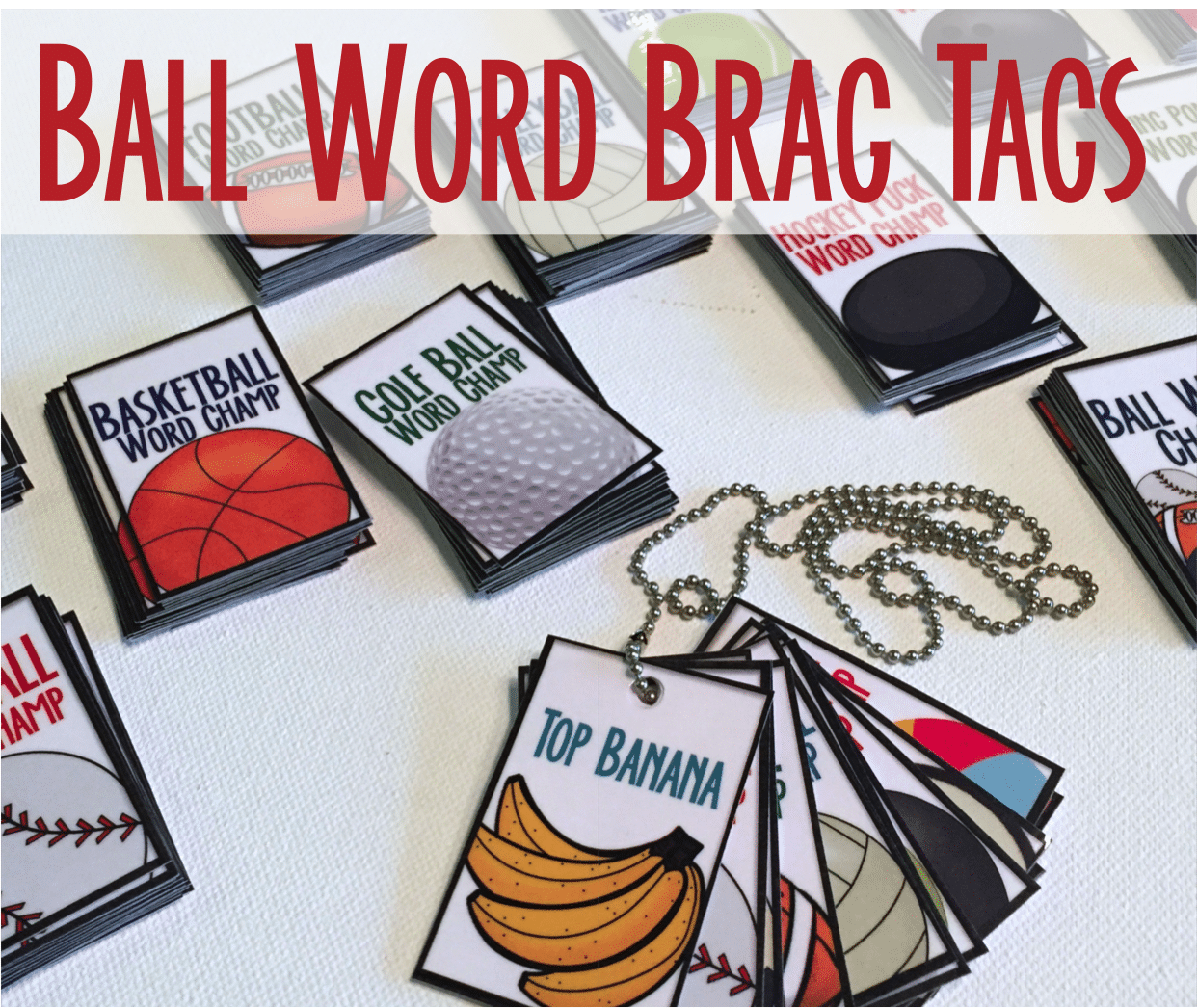 Free Brag Tags For Ball Words Differentiated Kindergarten