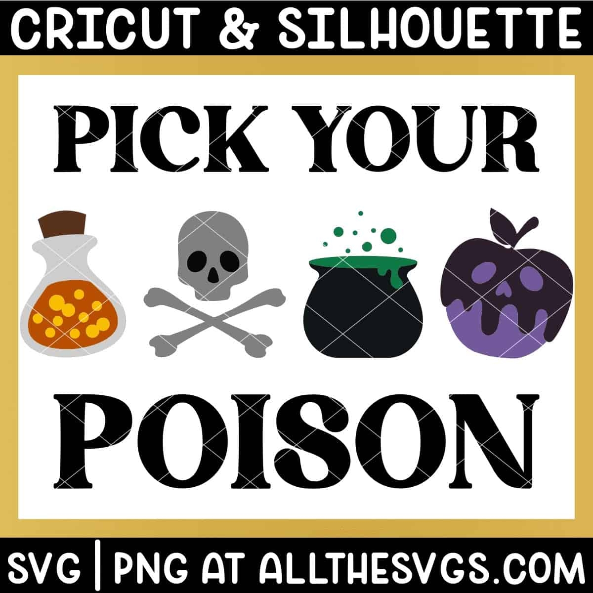 FREE Halloween Pick Your Poison SVG Files No Sign Up To Download 