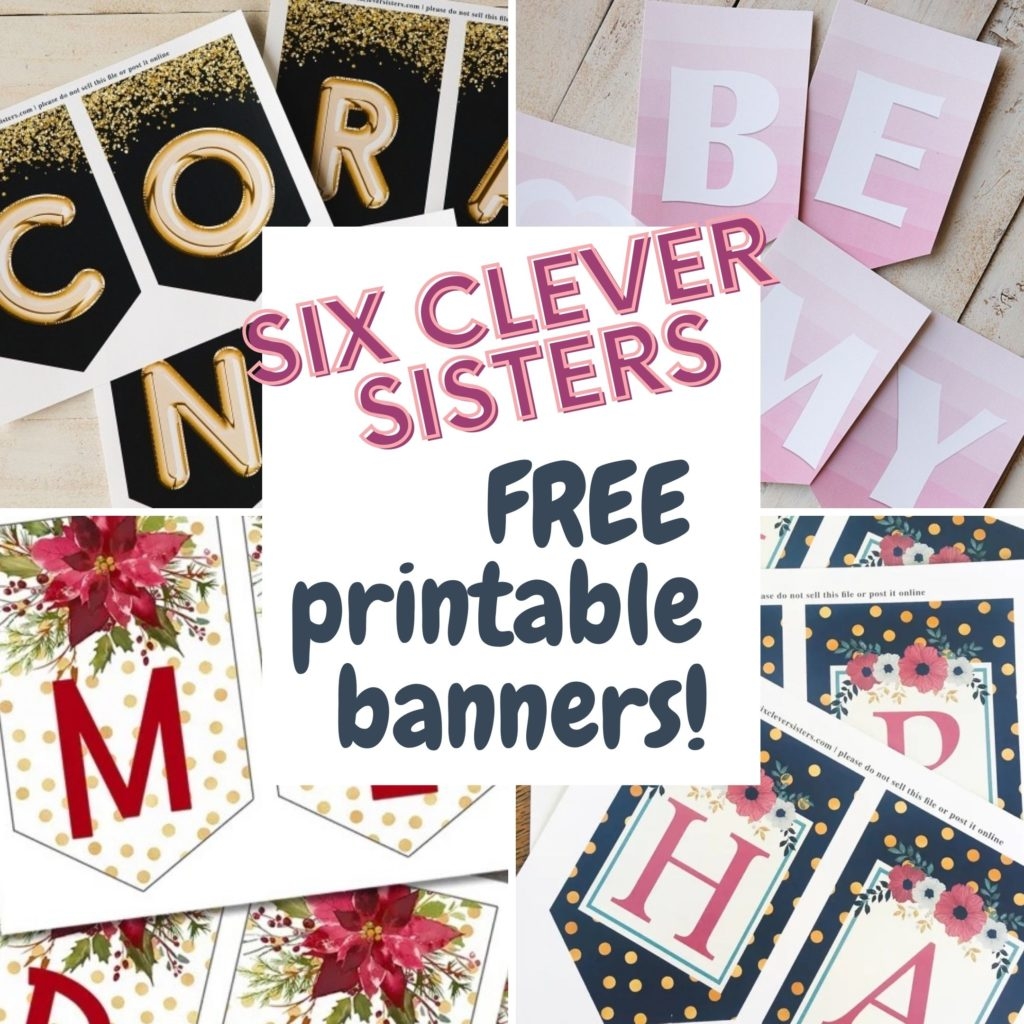 Free Printable Banners From Six Clever Sisters Six Clever Sisters