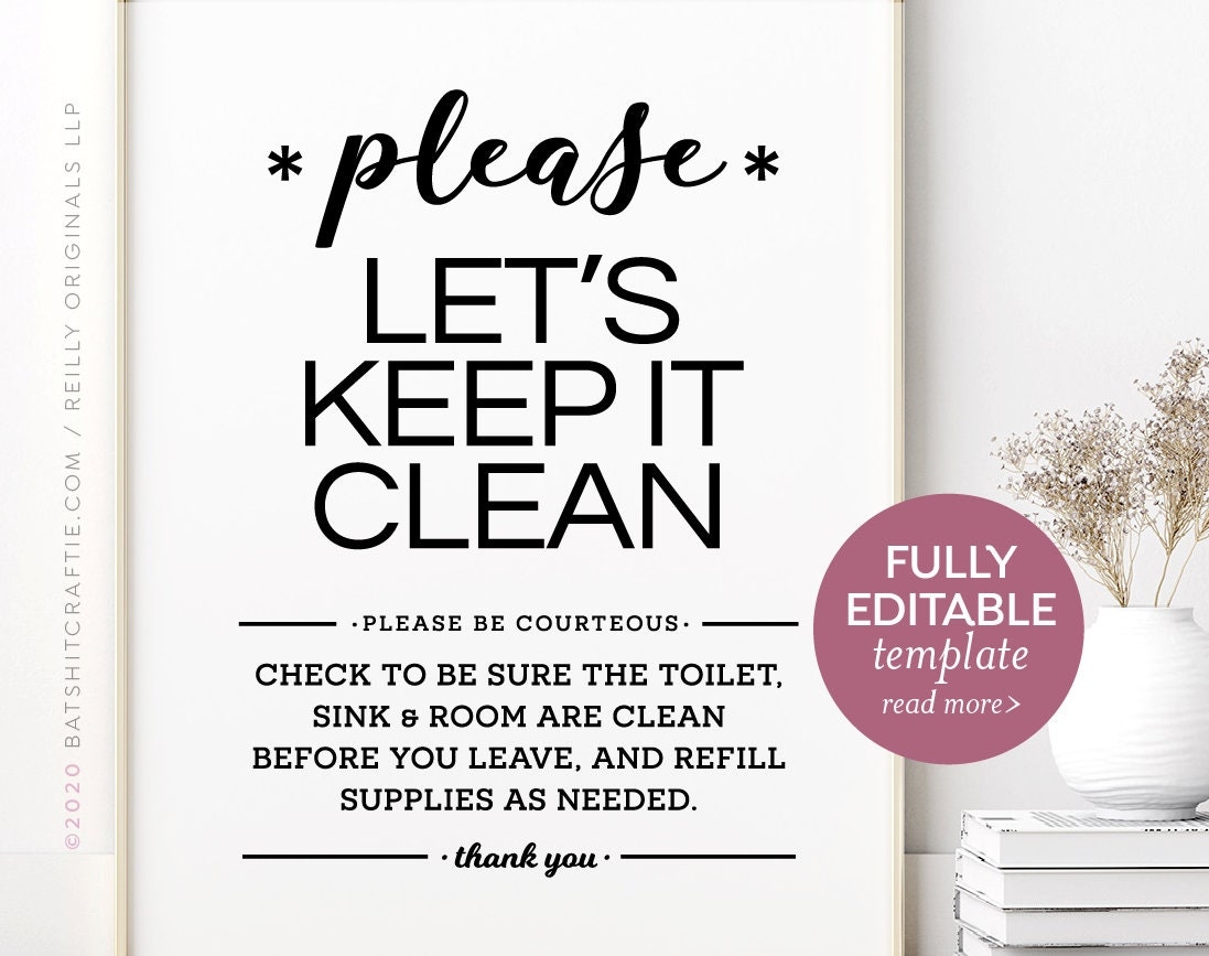 Fully Editable PRINTABLE SIGN Please Help Keep Bathroom Clean Cute Home Office Decor Clean Toilet Sink Room And Refill Supplies Etsy
