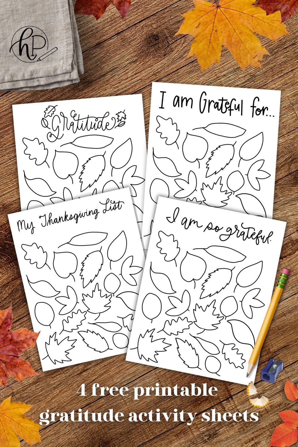 I Am Thankful For 4 Free Printable Gratitude Activity Sheets Hand Lettered Printables
