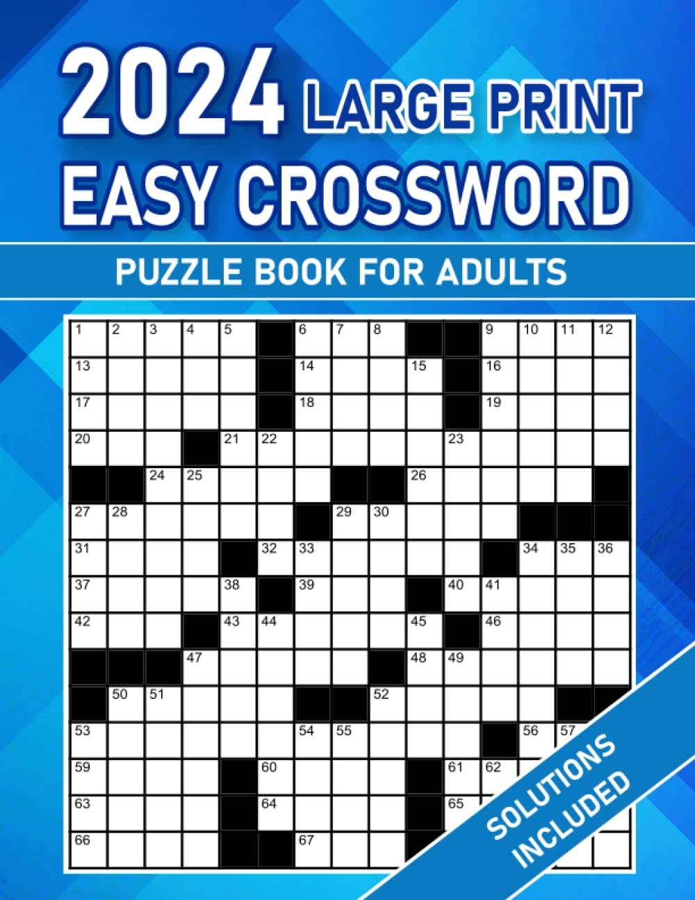 2024 Large Print Easy Crossword Puzzles Book For Adults Large Print Crossword Puzzles For Puzzle Lovers Teens Adults And Seniors With Solutions Bloom Patricia P 9798858209492 Amazon Books