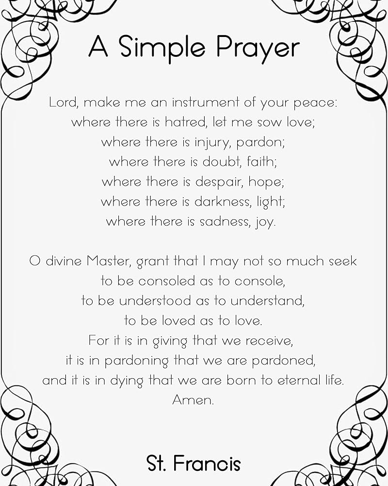 Amazon St Francis Prayer A Simple Prayer For Peace Inspirational Poster Print Picture Or Framed Wall Art Decor Famous Devotional Prayers Collection Holidays 8x10 Unframed Photo Posters Prints