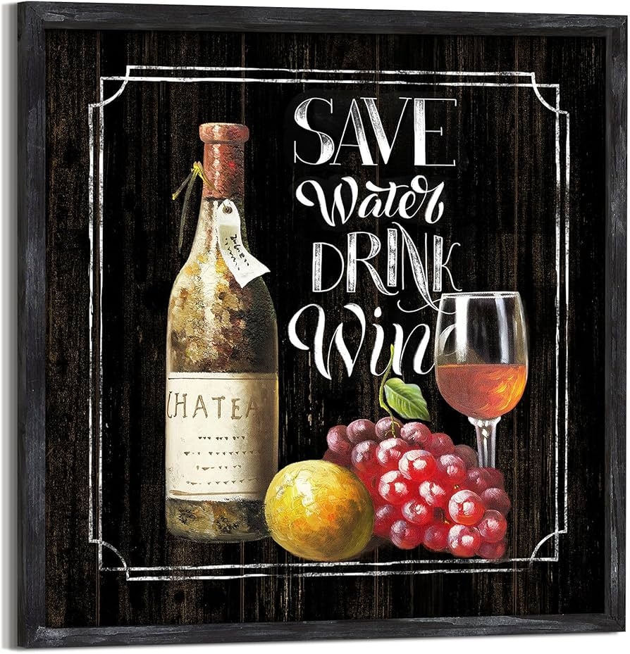 Amazon Wine Wall Art Print Decor Rustic Dining Room Kitchen Sign Framed Wood Picture Save Water Drink Wine Quotes Artwork Wine Bottle Glasses Drink Sayings Painting Decorations For Bar Restaurant Home 20
