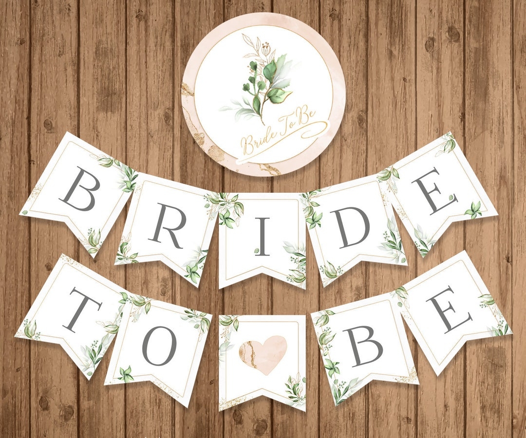 Bridal Shower Banner PRINTABLE Greenery Bride To Be Banner Bridal Shower Decor Green Leaves Bunting INSTANT DOWNLOAD Digital BSU066 Etsy