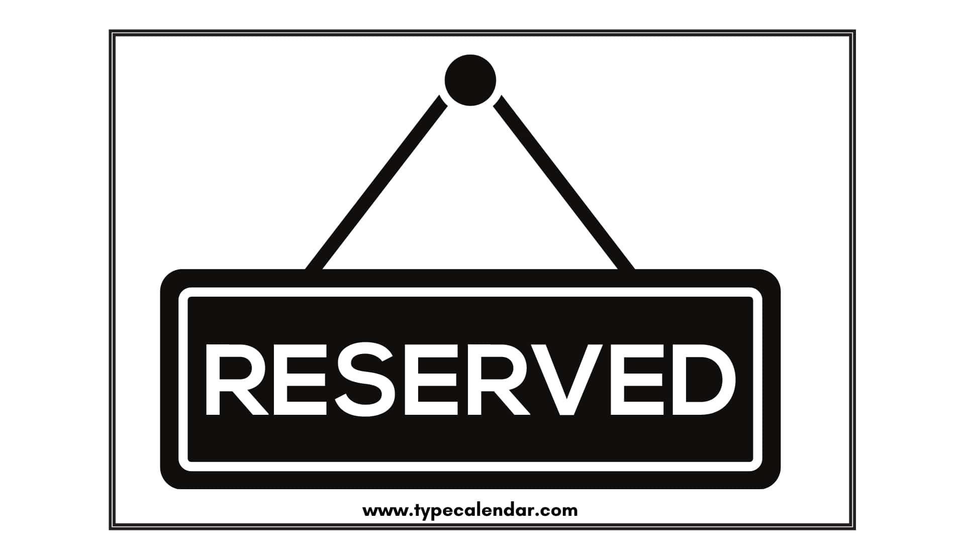 Free Printable Reserved Signs