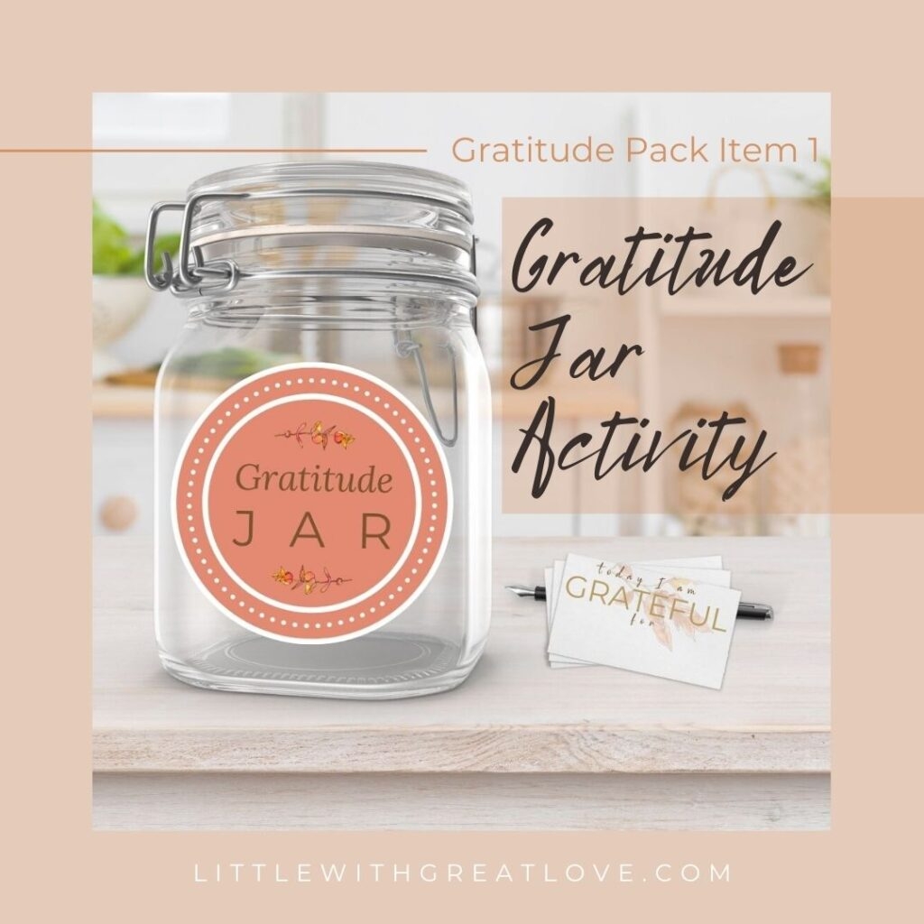 Gratitude Jar Activity with Free Download Little With Great Love