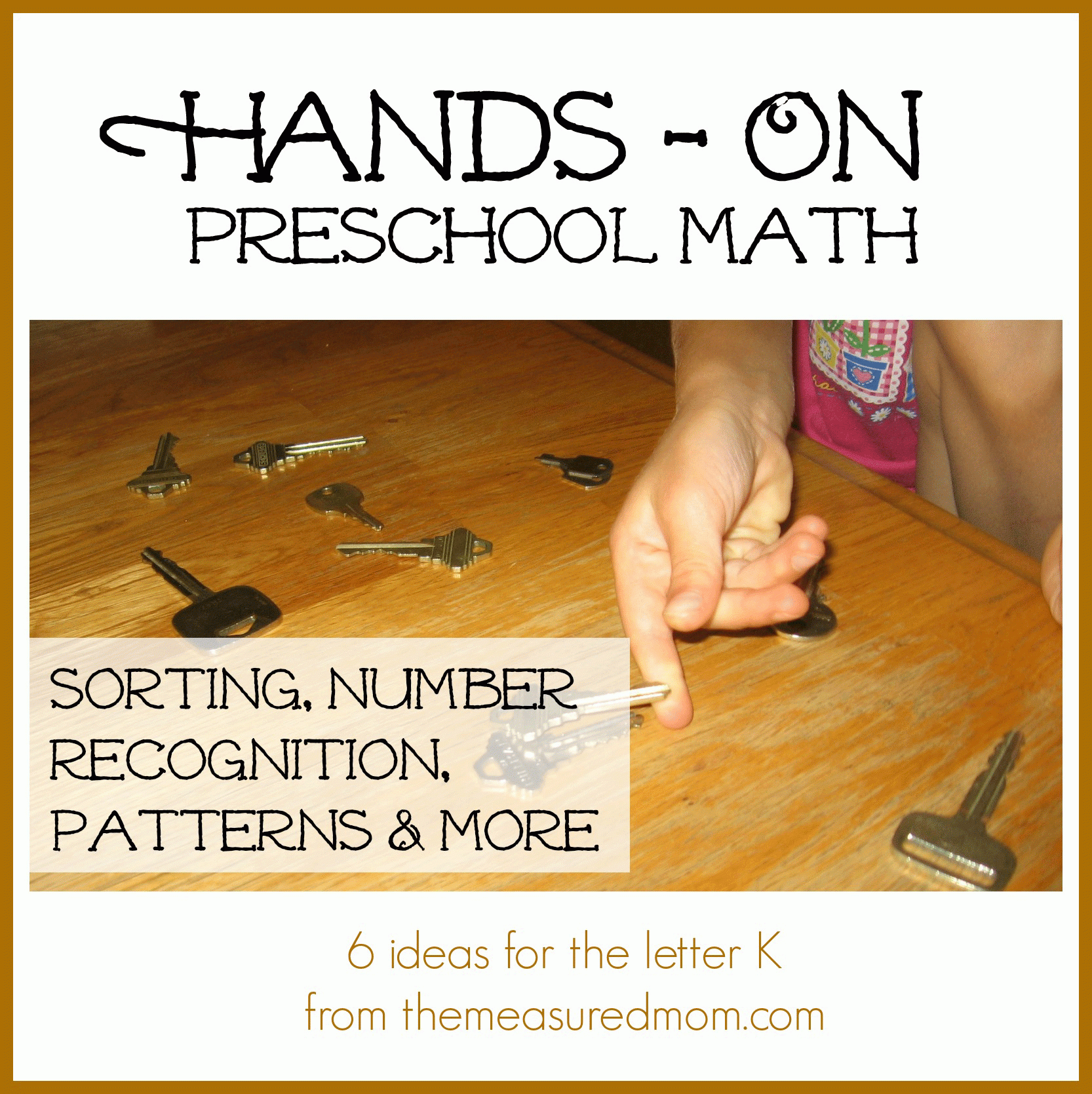 Hands On Math For Preschoolers 6 Ideas For The Letter K The Measured Mom