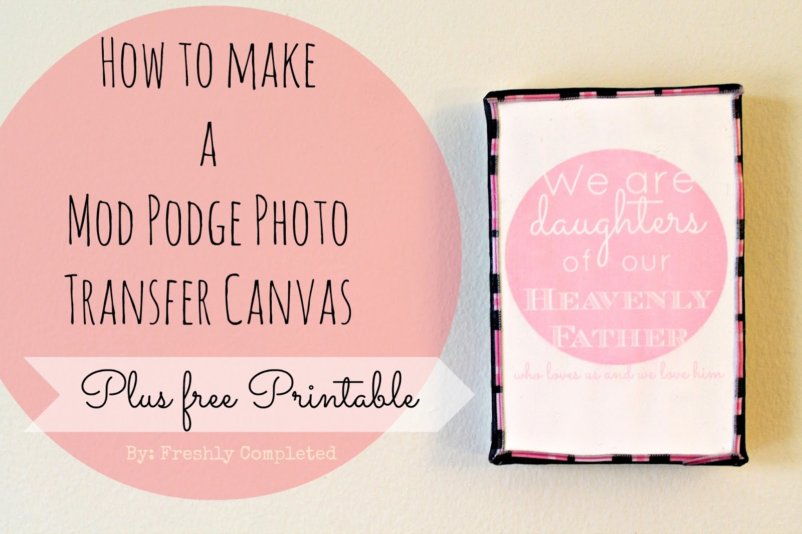 Mod Podge Photo Transfer Canvas Free Printable