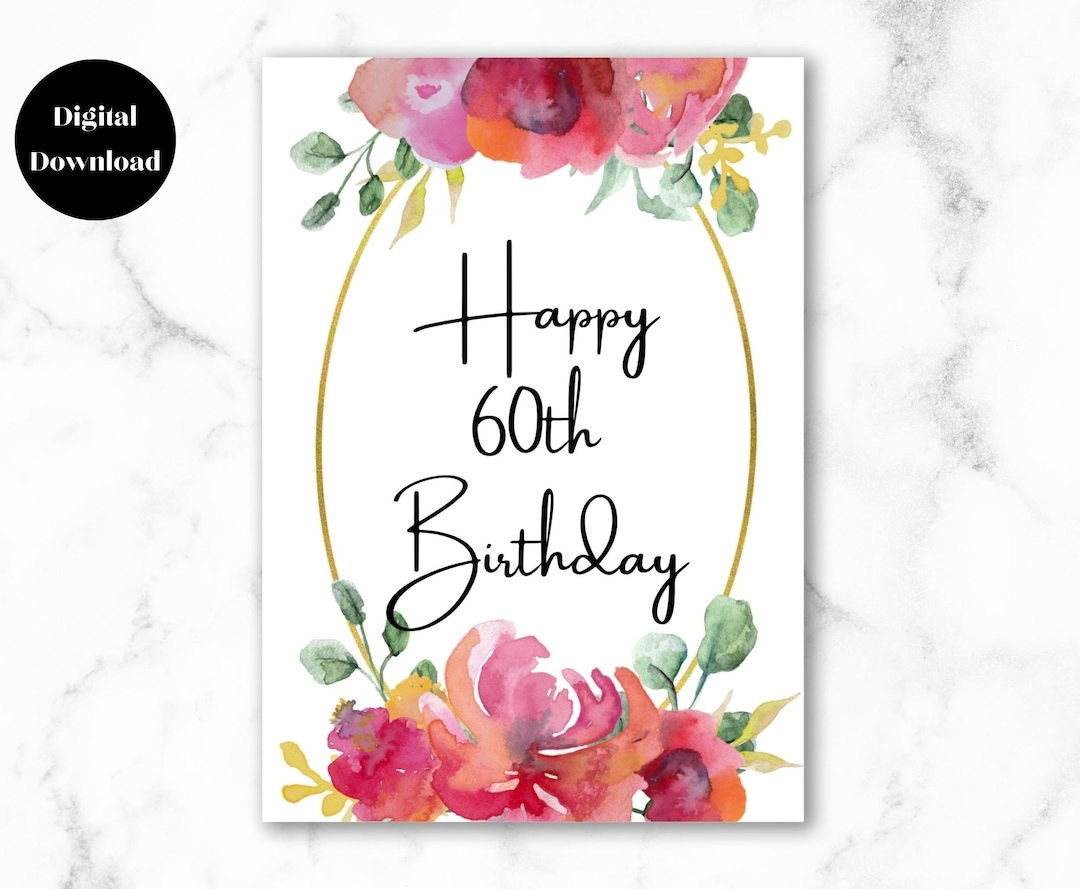 Printable 60th Birthday Card Sixty Birthday 60th Birthday Gift For Women Elegant Birthday Card For Mom Grandma Aunt Milestone Age Card Etsy