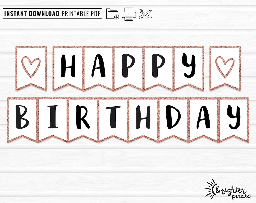 Printable Happy Birthday Banner INSTANT DOWNLOAD DIY Download Print Rose Gold Glitter Bday Party Decor Bunting Etsy