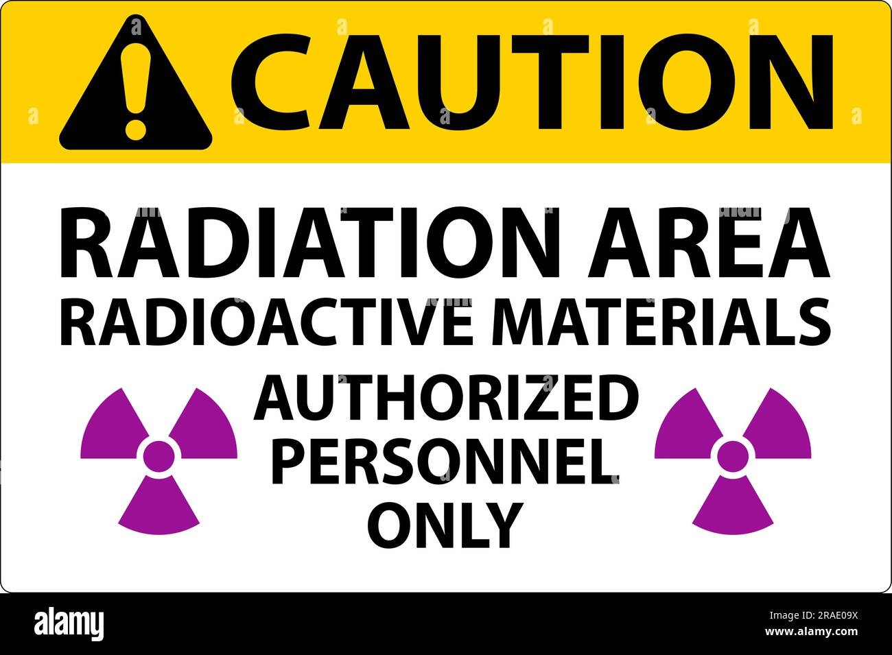Radiation Caution Sign Caution Radiation Area Radioactive Materials Authorized Personnel Only Stock Vector Image Art Alamy